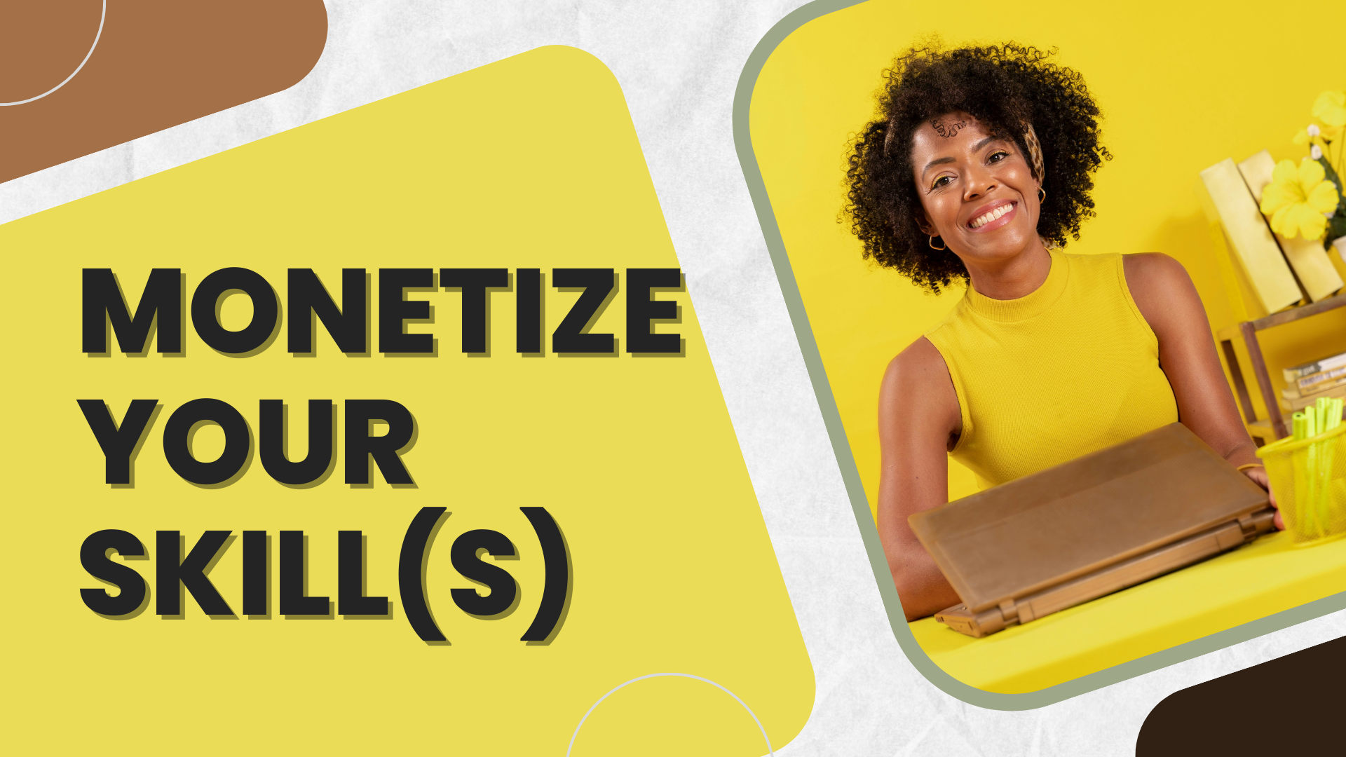 monetize your skill(s)